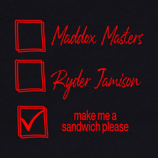 Maddox Ryder Sandwich by Naughty Nerd Merch